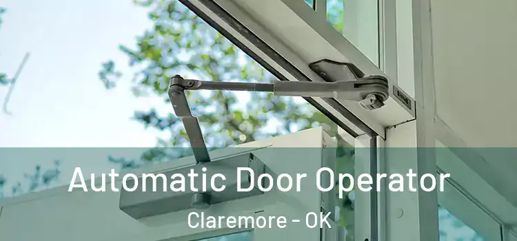  Automatic Door Operator Claremore - OK