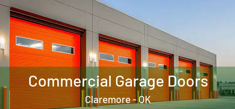  Commercial Garage Doors Claremore - OK
