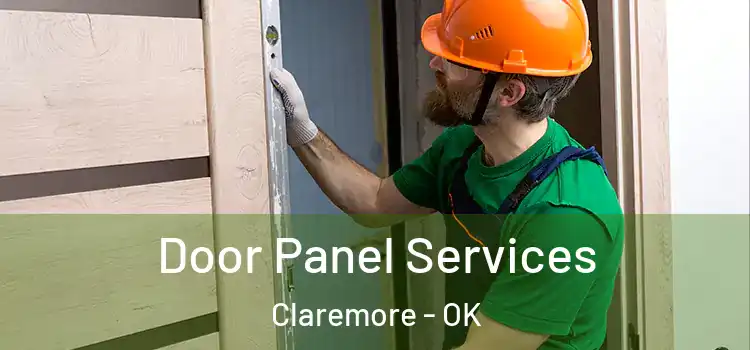  Door Panel Services Claremore - OK