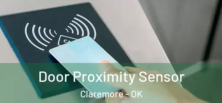  Door Proximity Sensor Claremore - OK