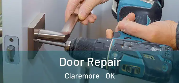  Door Repair Claremore - OK