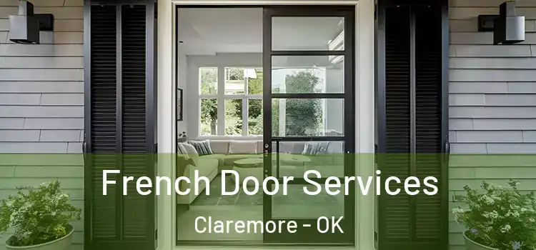  French Door Services Claremore - OK