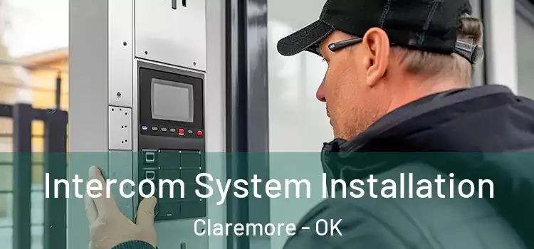  Intercom System Installation Claremore - OK