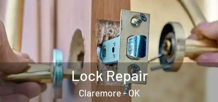  Lock Repair Claremore - OK