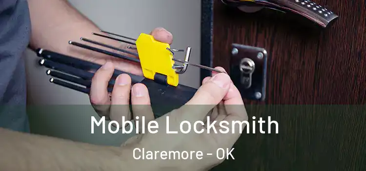 Mobile Locksmith Claremore - OK