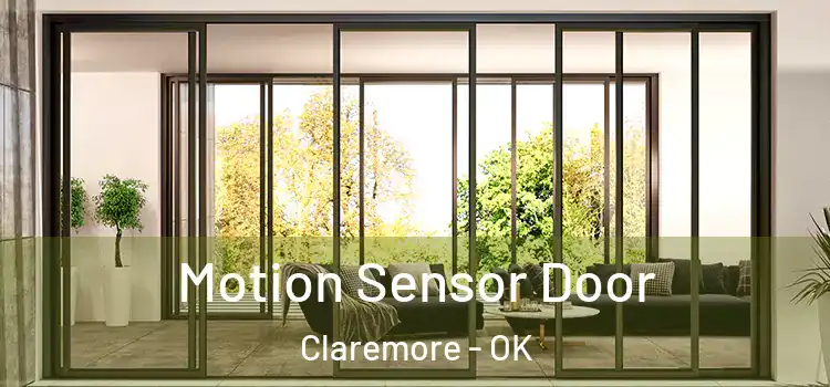  Motion Sensor Door Claremore - OK