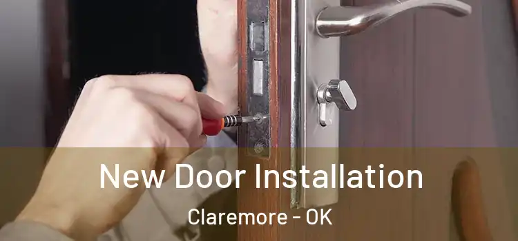  New Door Installation Claremore - OK