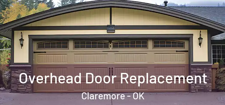  Overhead Door Replacement Claremore - OK