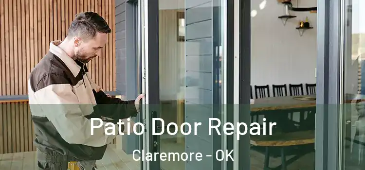  Patio Door Repair Claremore - OK
