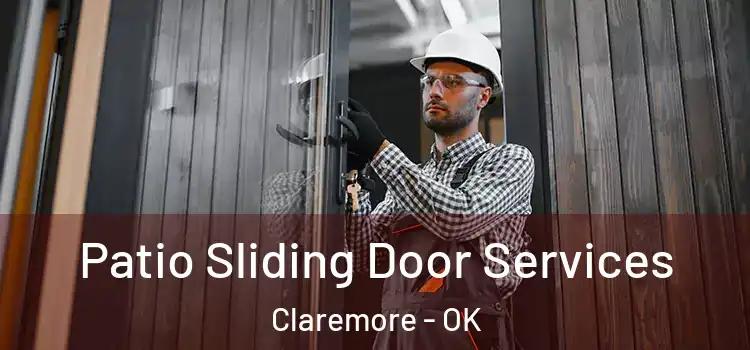  Patio Sliding Door Services Claremore - OK