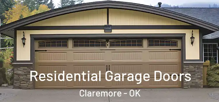  Residential Garage Doors Claremore - OK