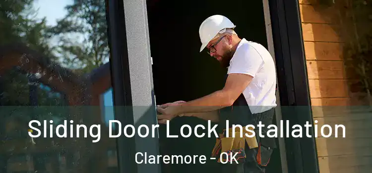  Sliding Door Lock Installation Claremore - OK