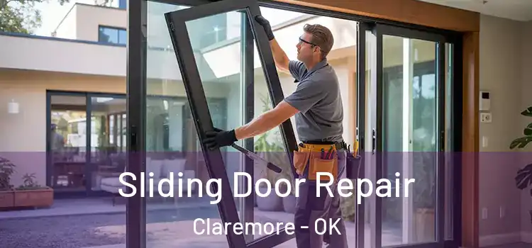  Sliding Door Repair Claremore - OK