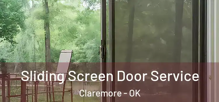  Sliding Screen Door Service Claremore - OK