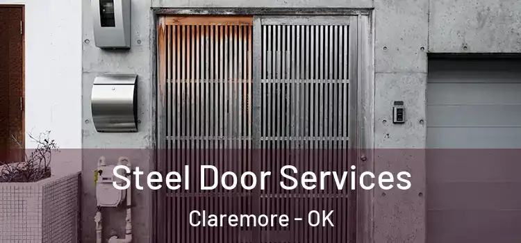  Steel Door Services Claremore - OK